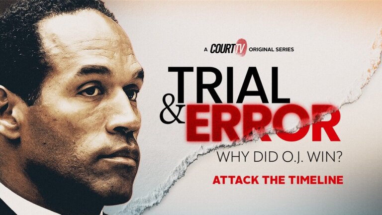 SNEAK PEEK: Trial & Error: Why Did O.J. Win? Episode 5: Attack the Timeline