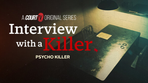 ‘Psycho Killer’ | Interview with a Killer Podcast